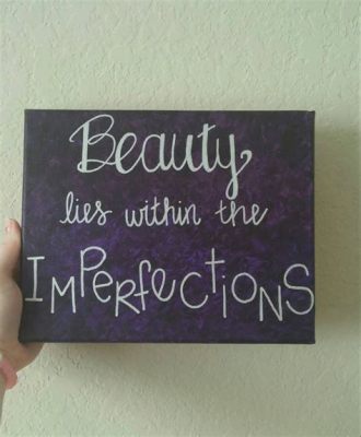 Where Beauty Lies Waiting: An Ode to Imperfection and Resilience